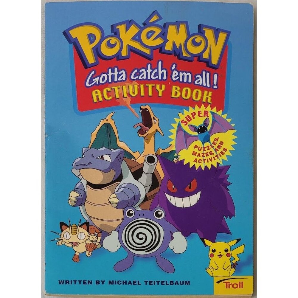Pokemon Gotta Catch Em All Activity Book Michael TeitelBaum 1999 Troll PB